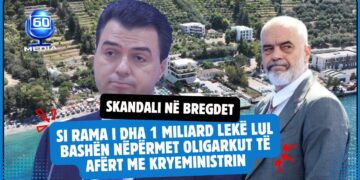 Skandali në bregdet/ Si Rama i dha 1 miliard lekë Lul Bashës nëpërmet oligarkut të afërt me kryeministrin –