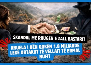 Skandal me rrugën e Zall Bastarit/ Anuela i bën qokën 1.8 miliardë lekë ortakut të vëllait të Ermal Nufit –