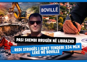 Pasi shembi rrugën në Librazhd, Redi Strugës i jepet tenderi 534 MLN lekë në Bovillë –