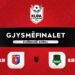 Kupa e Shqipërisë/ E mërkura i takon gjysmëfinaleve, katër skuadra në garë për finalen e madhe –